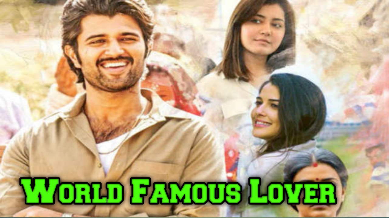 World Famous Lover Movie In Hindi || Vijay Devrakonda