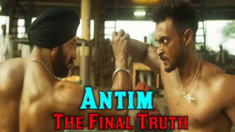 Antim: The Final Truth Fast Look Poster || Salman Khan 2021