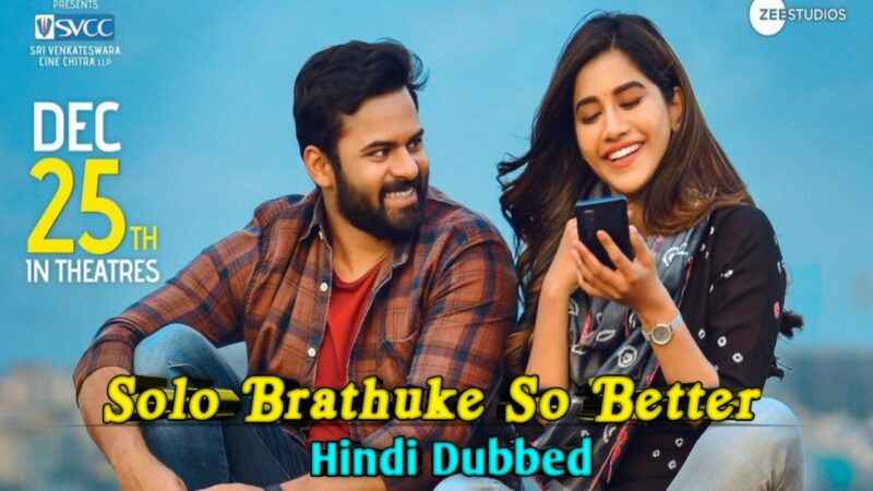 Solo Brathuke So Better Full Movie Hindi Release Date 2021